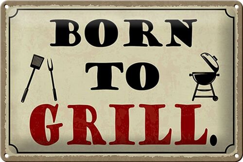 Blechschild Spruch 30x20cm born to Grill Grillen