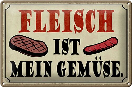 Blechschild Spruch 30x20cm Fleisch ist mein Gemüse Grill