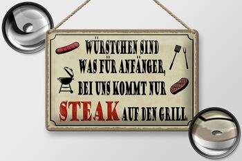 Plaque en étain indiquant 30x20cm avec nous vient un steak sur le gril 2