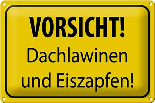 Blechschild Hinweis 30x20cm Vorsicht Dachlawinen Eiszapfen