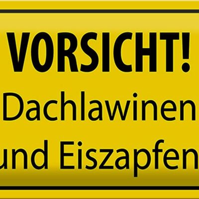 Blechschild Hinweis 30x20cm Vorsicht Dachlawinen Eiszapfen