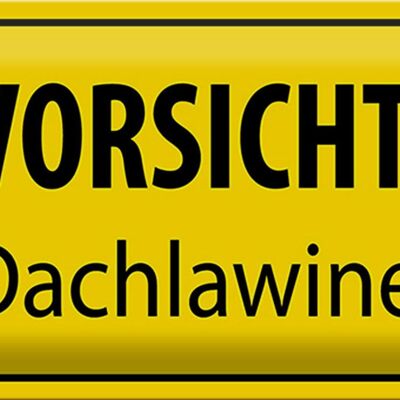 Blechschild Hinweis 30x20cm Vorsicht Dachlawine Warnschild