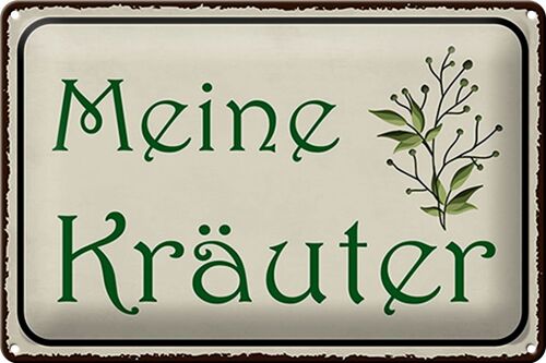 Blechschild Spruch 30x20cm meine Kräuter