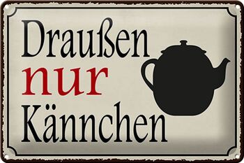 Panneau en étain indiquant 30x20cm à l'extérieur uniquement une cafetière 1