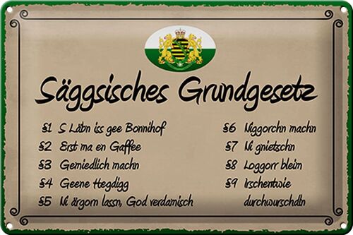 Blechschild Spruch 30x20cm säggsisches Grundgesetz lustig