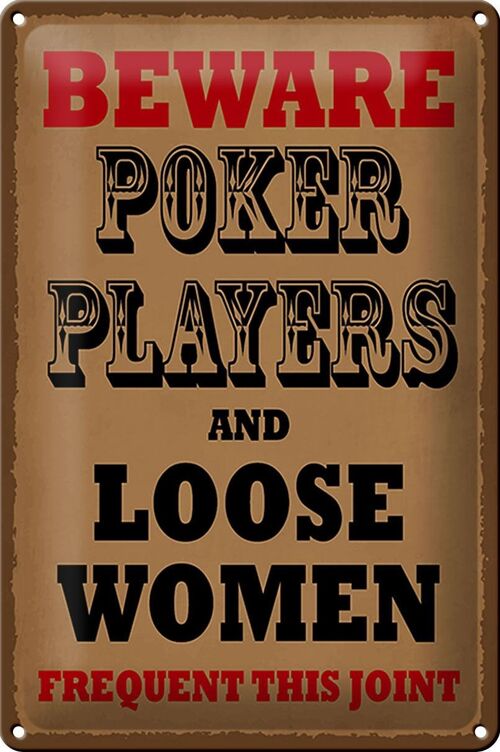 Blechschild Spruch 20x30cm Poker Players and loose women