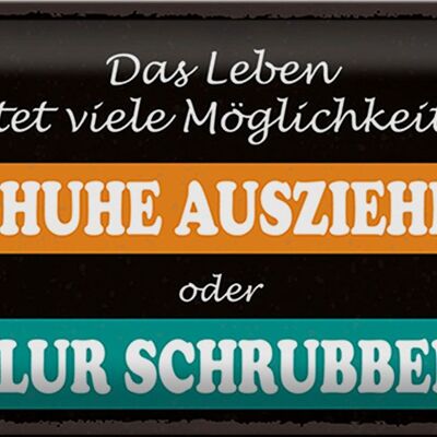 Blechschild Spruch 30x20cm Schuhe ausziehen Flur schrubben