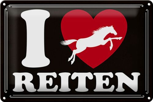 Blechschild Spruch 30x20cm Pferde i love reiten Herz