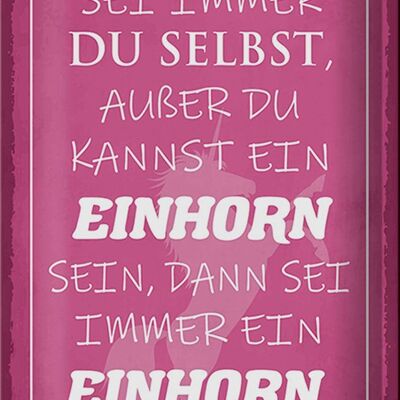 Blechschild Spruch 20x30cm Einhorn sei immer du selbst