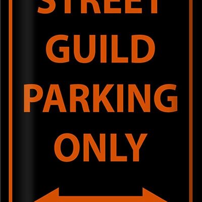 Metal sign notice 20x30cm street guild parking only