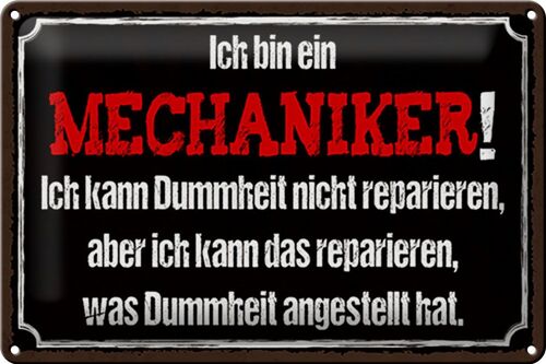 Blechschild Spruch 30x20cm bin Mechaniker kann reparieren