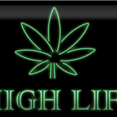 Cartel de chapa que dice 30x20cm Cannabis High Life