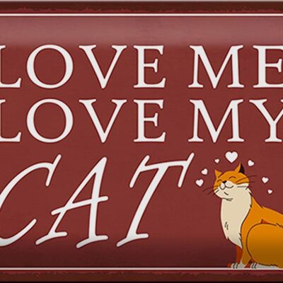 Cartel de chapa que dice 30x20cm ámame amo a mi gato GATO