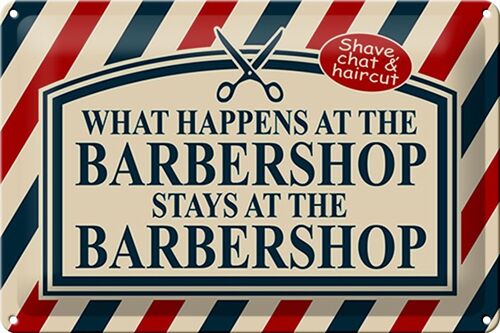 Blechschild Spruch 30x20cm what happens at the Barbershop