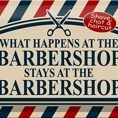 Metal sign saying 30x20cm what happens at the Barbershop