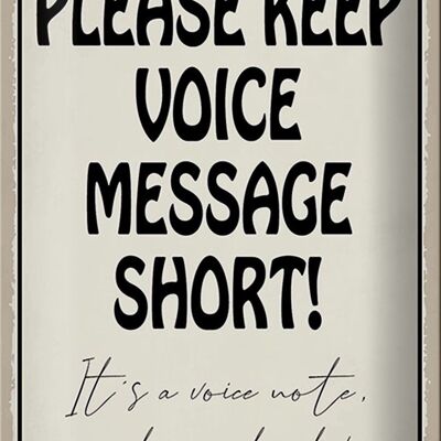 Letrero de chapa que dice 20x30 cm, por favor mantenga el mensaje de voz breve.