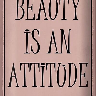 Blechschild Spruch 20x30cm beauty is an attitude