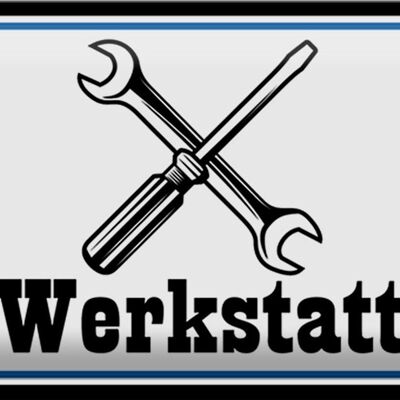 Blechschild Spruch 30x20cm Werkstatt Reparatur