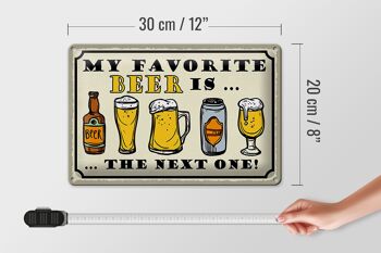Panneau en étain indiquant 30x20cm La bière préférée est la prochaine 4