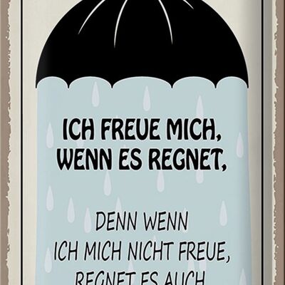 Blechschild Spruch 20x30cm ich freue mich wenn es regnet