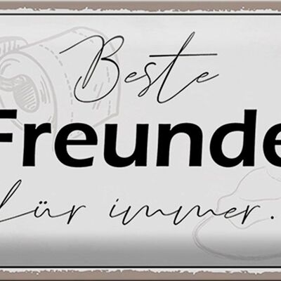 Blechschild Spruch 30x20cm beste Freunde für immer