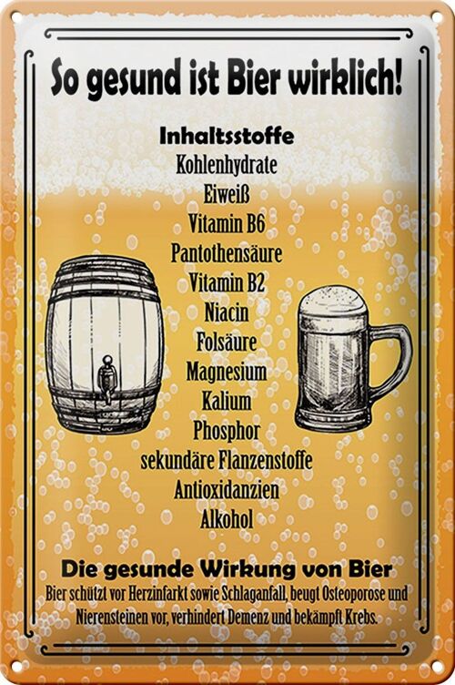 Blechschild Spruch 20x30cm so gesund ist Bier wirklich