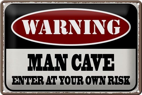 Blechschild Spruch 30x20cm Warning man cave enter at your