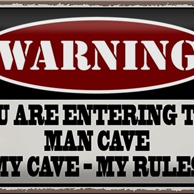 Cartel de chapa que dice 30x20 cm Advertencia de que entras en la cueva del hombre