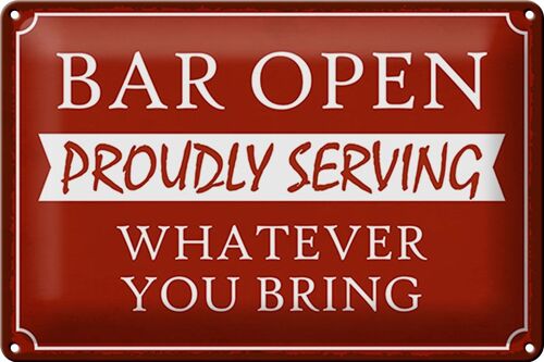 Blechschild Spruch 30x20cm Bar open proudly serving