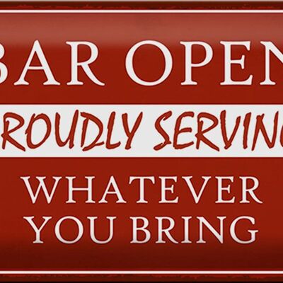 Metal sign saying 30x20cm Bar open proudly serving