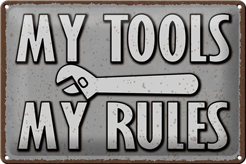 Blechschild Spruch 30x20cm my tools my rules