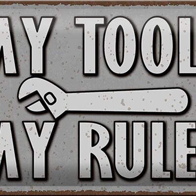 Blechschild Spruch 30x20cm my tools my rules