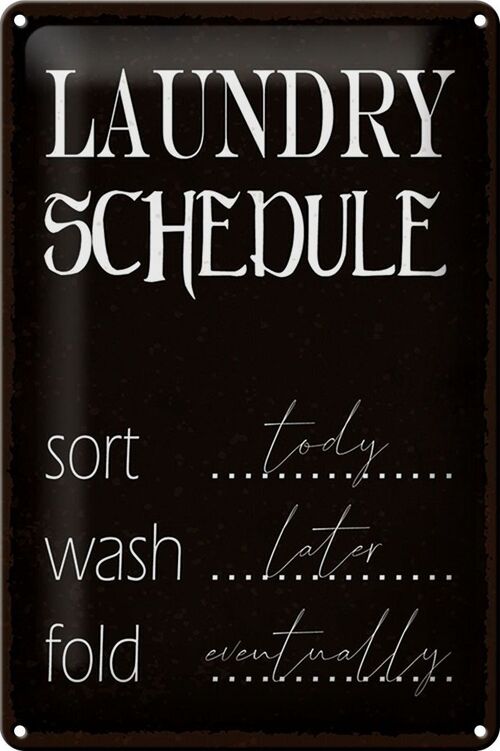Blechschild Spruch 20x30cm laundry schedule sort tody wash