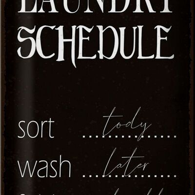 Blechschild Spruch 20x30cm laundry schedule sort tody wash