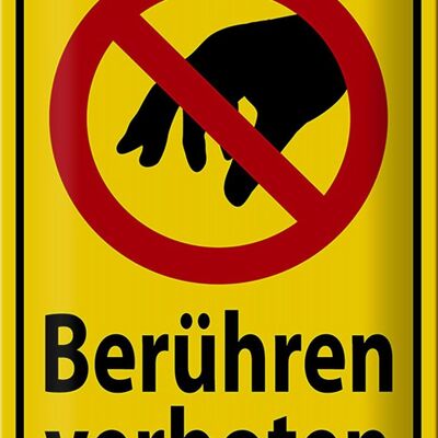 Blechschild Warnschild 20x30cm berühren verboten