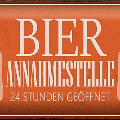 Blechschild Spruch 30x20cm Bier Annahmestelle 24 Stunden