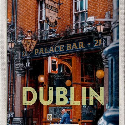 Targa in metallo da viaggio 20x30 cm Dublino Irlanda Palace Bar Destinazione di viaggio