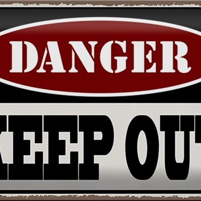 Blechschild Spruch 30x20cm danger keep out kein Zutritt