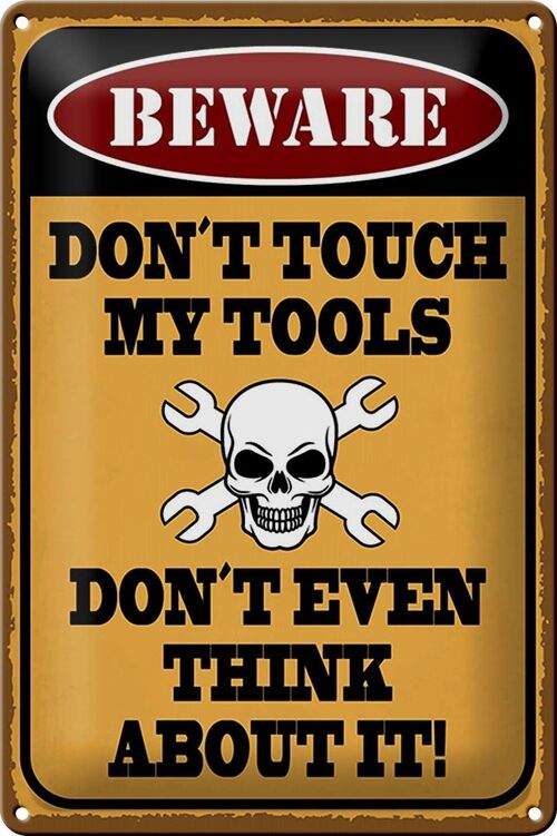 Blechschild Spruch 20x30cm beware don´t touch my tools