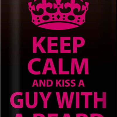 Cartel de chapa que dice "Mantén la calma y besa al chico con barba" 20x30 cm