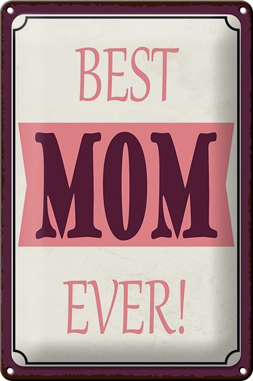 Blechschild Spruch 20x30cm best MOM ever beste Mama