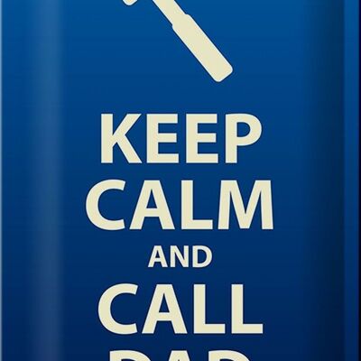 Blechschild Spruch 20x30cm Keep calm and call Dad