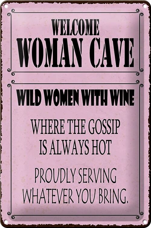 Blechschild Spruch 20x30cm welcome woman cave wild women Wine