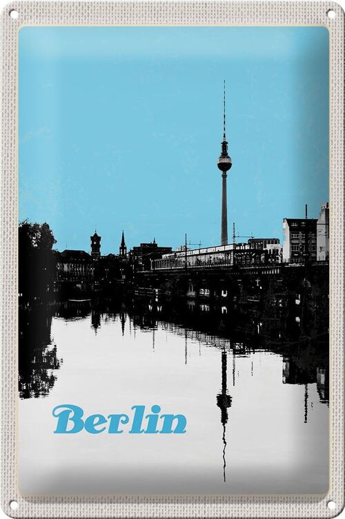 Blechschild Reise 20x30cm Berlin Deutschland schwarz weiß Fluss