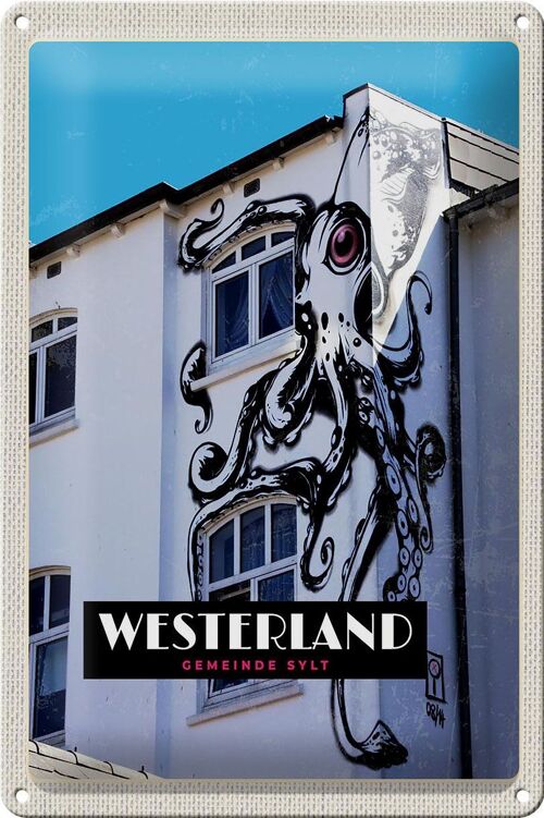 Blechschild Reise 20x30cm Westerland Sylt Tintenfisch Graffiiti