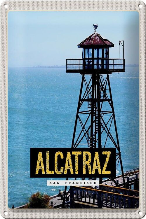 Blechschild Reise 20x30cm San Francisco Alcatraz Meer Turm
