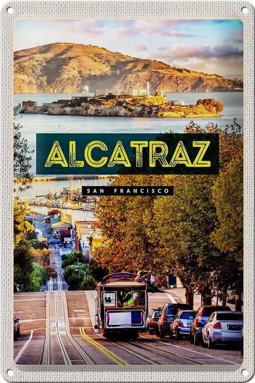 Blechschild Reise 20x30cm San Francisco Alcatraz Straßenbahn