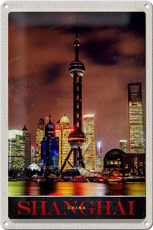 Blechschild Reise 20x30cm Shanghai China Stadt Tower Meer Urlaub