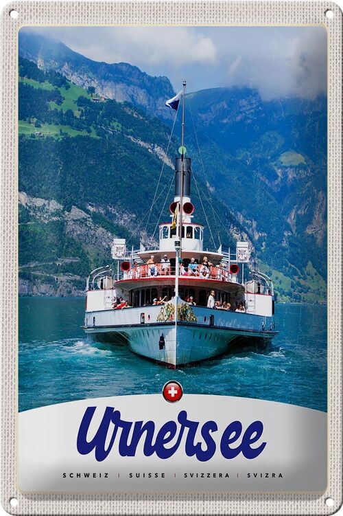 Blechschild Reise 20x30cm Urnersee Schweiz Europa Schiff Gebirge