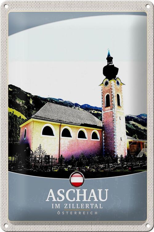 Blechschild Reise 20x30cm Aschau im Zillertal Österreich Kirche